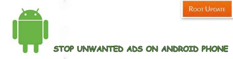 Stop unwanted ads on Android